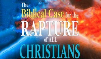The Biblical Case for the Rapture of all Christians Playlist Picture