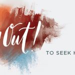 Cry Out To Seek His Face
