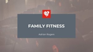 family fitness