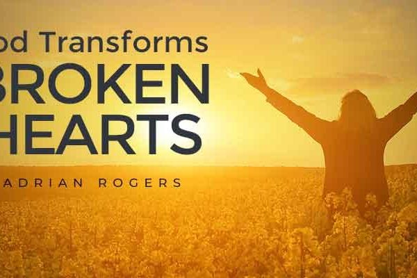 god transforms broken hearts