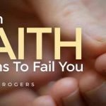 when faith seems to fail you