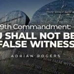 9th commandment you shall not bear false witness