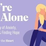 youre not alone hope for the heart