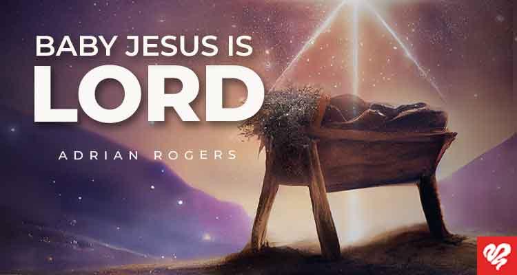 baby jesus is lord
