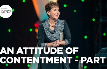 an attitude of contentment part 1 joyce meyer enjoying everyday life