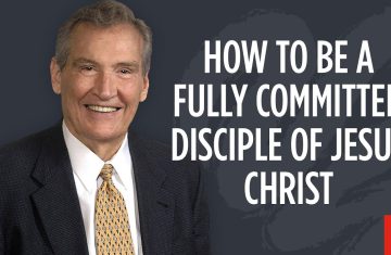 how to be a fully committed disciple of jesus christ