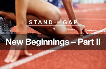 stand in the gap tv new beginnings pt. 2