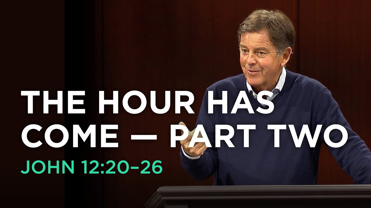 the hour has come — part two