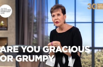 are you gracious or grumpy