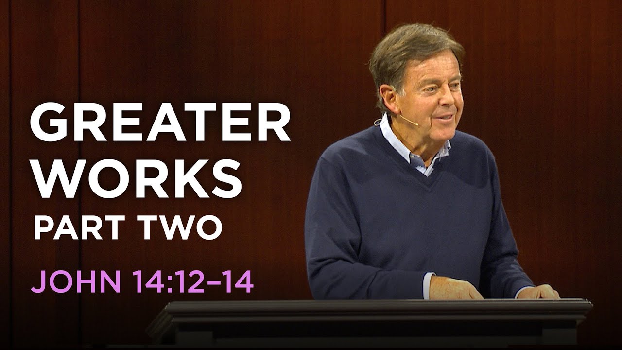 greater works — part two
