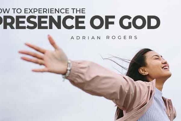 how to experience the presence of god