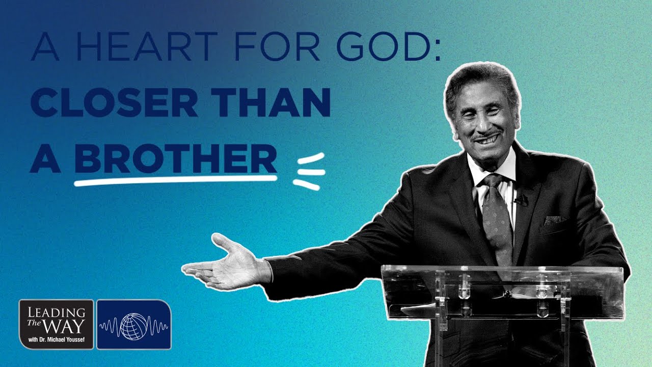 a heart for god closer than a brother