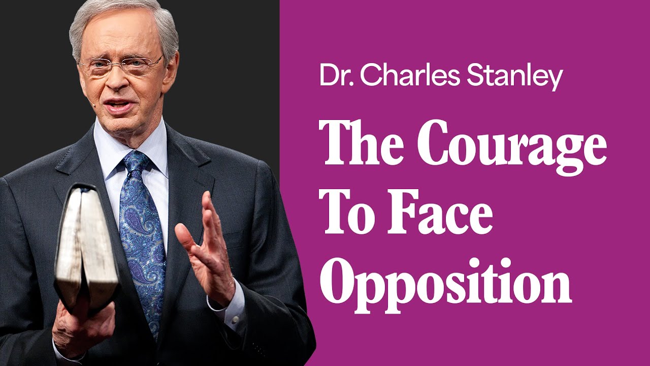 the courage to face opposition