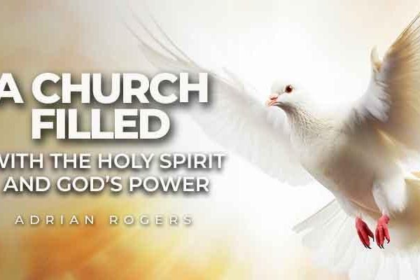 a church filled with the holy spirit and god’s power