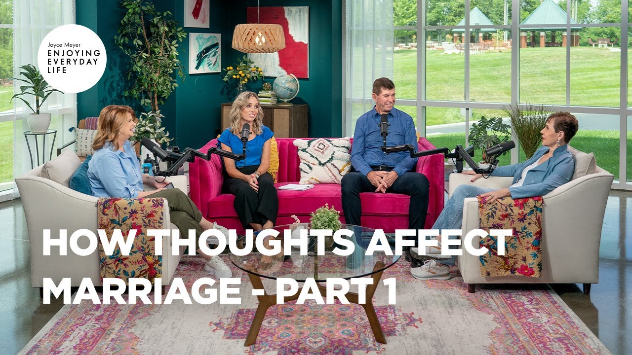 how thoughts affect marriage pt 1