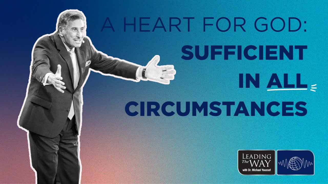 a heart for god sufficient in all circumstances