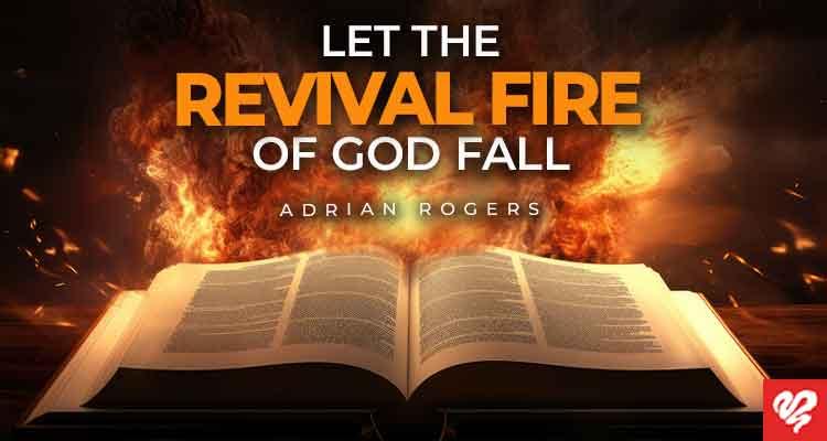 let the revival fire of god fall blog