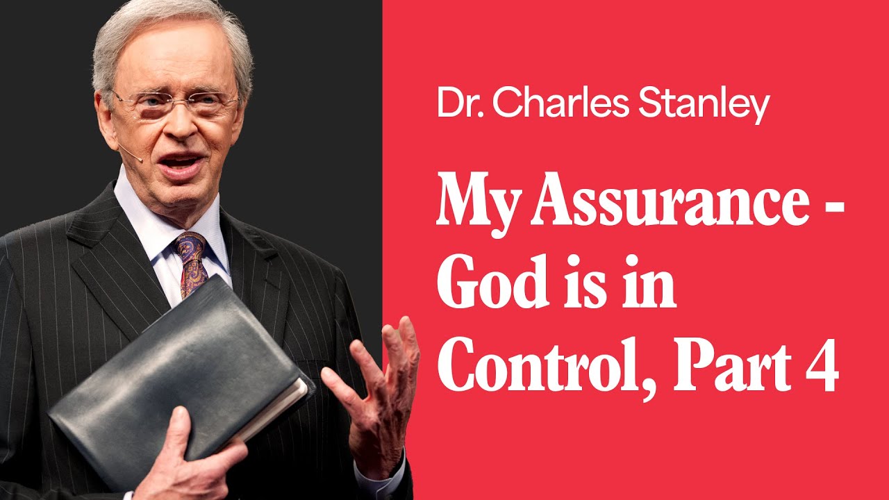 my assurance god is in control part 4