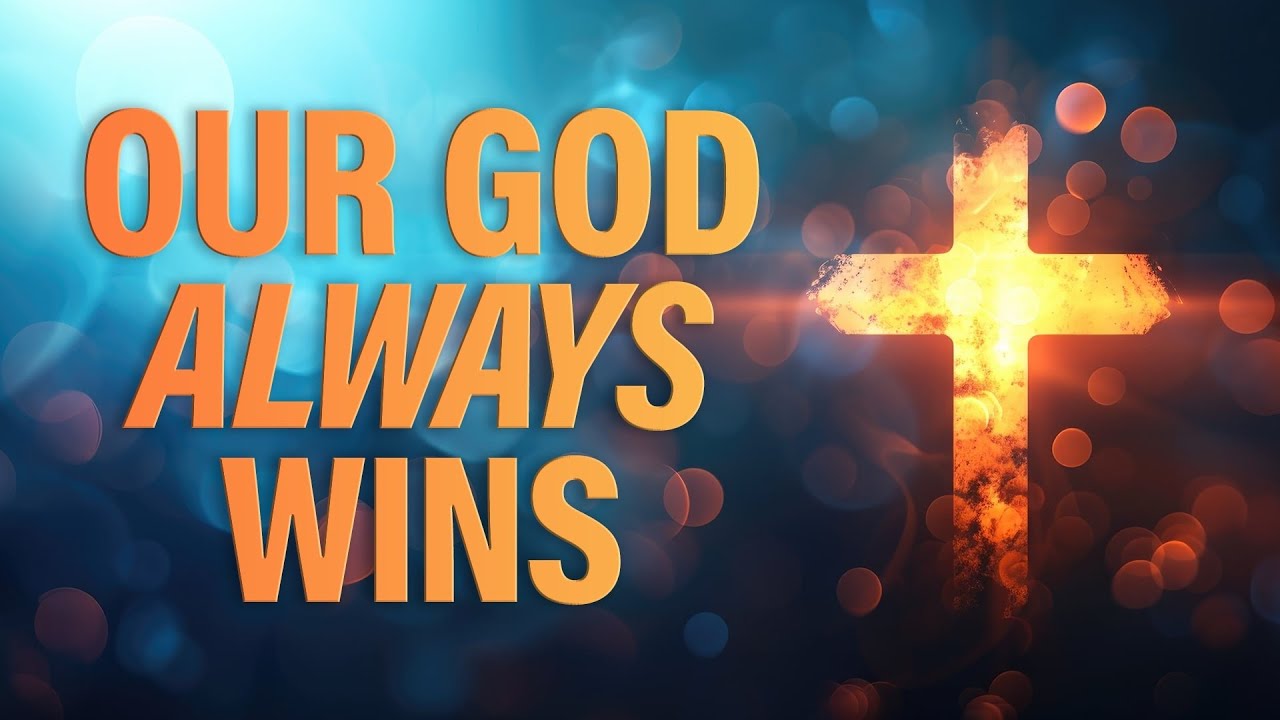 our god always wins part 1