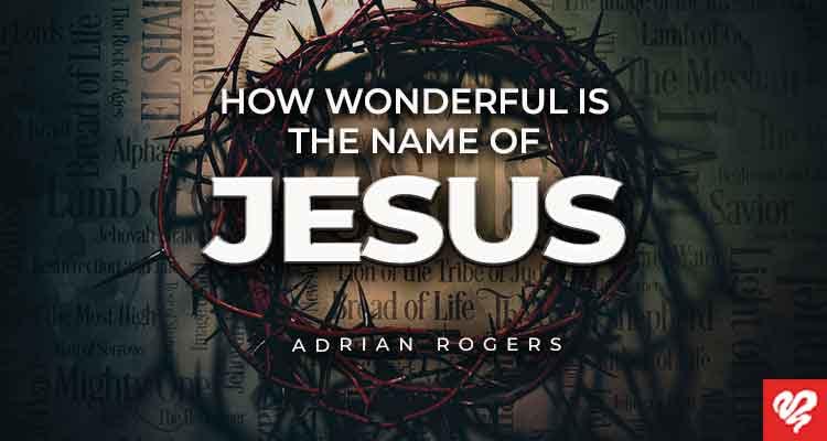how wonderful is the name of jesus