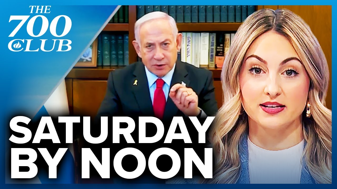 netanyahu doubles down on trump’s ultimatum to hamas the 700 club