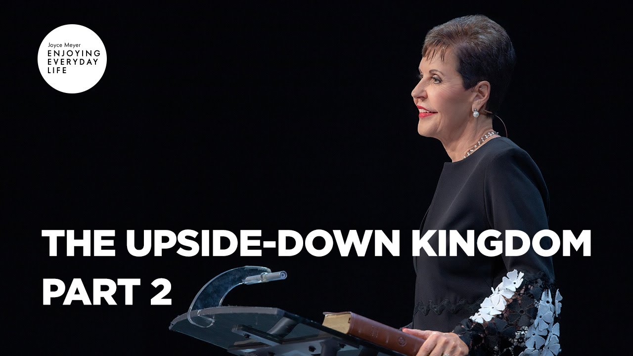 the upside down kingdom pt 2 ¦ enjoying everyday life ¦ joyce meyer (bq)