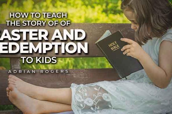 how to teach the story of easter and redemption to kids