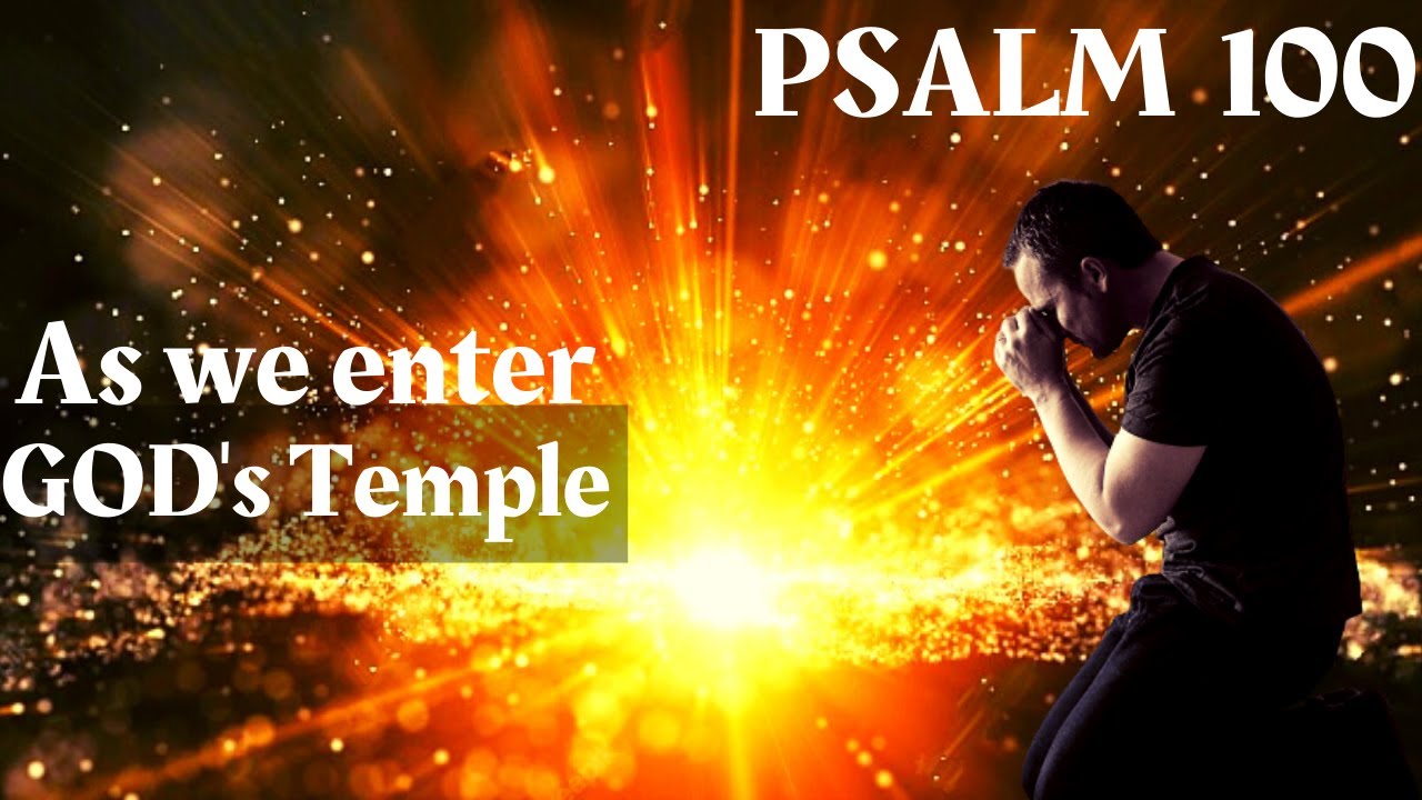 psalm 100 ¦ everyone on earth shall praise the lord (bq)