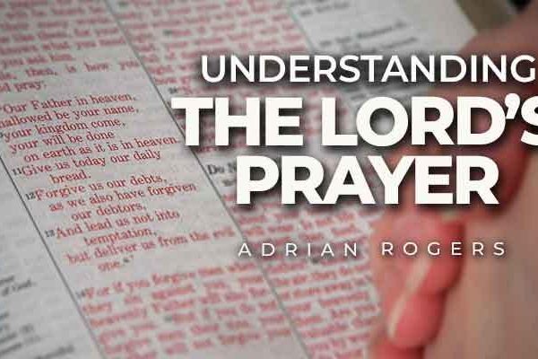 understanding the lord’s prayer