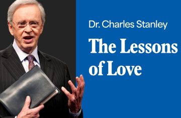 the lessons of love – dr. charles stanley (bq)