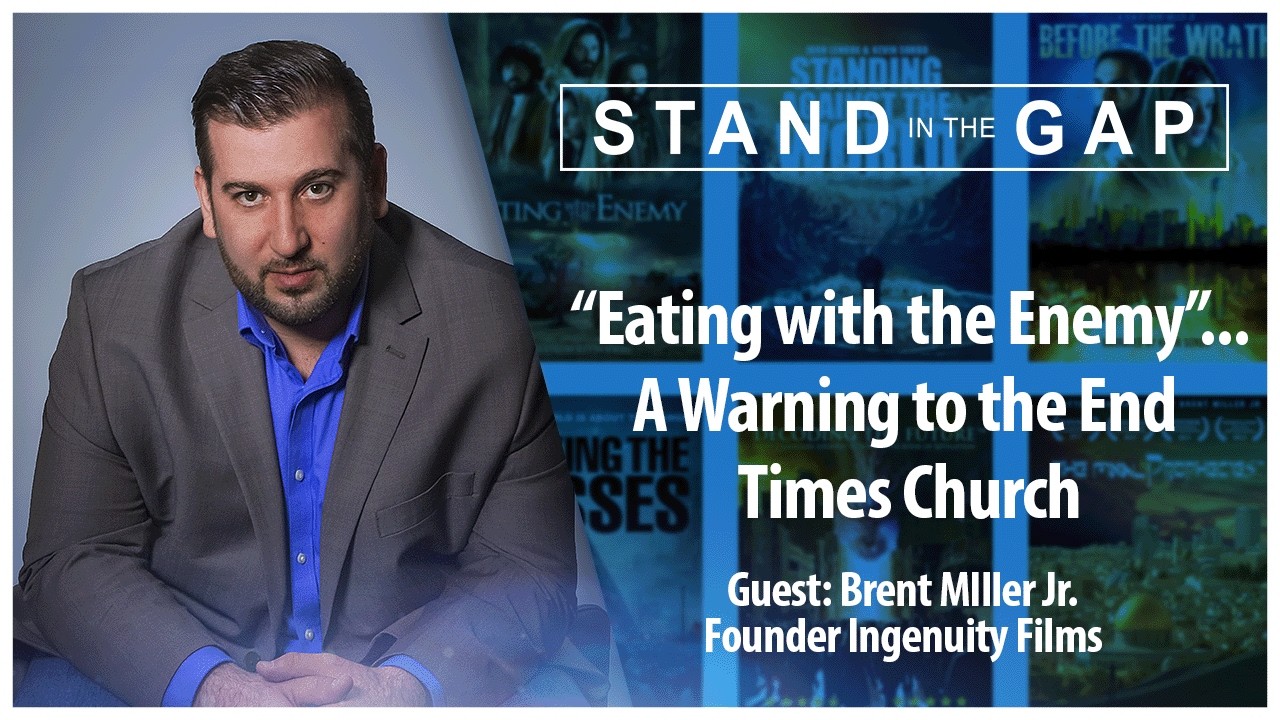 “eating with the enemy” … a warning to the end times church – part i