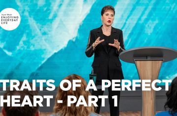 traits of a perfect heart pt 1 ¦ enjoying everyday life ¦ joyce meyer (bq)